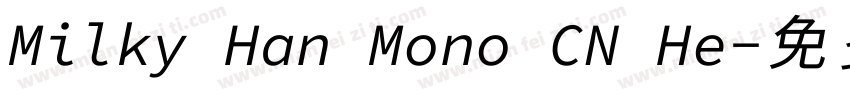 Milky Han Mono CN He字体转换